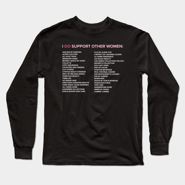 I DO Support Other Women (Classic) Long Sleeve T-Shirt by AndysGirls